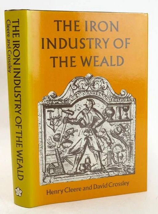 Photo of THE IRON INDUSTRY OF THE WEALD written by Cleere, Henry Crossley, David published by Leicester University Press (STOCK CODE: 1827644)  for sale by Stella & Rose's Books