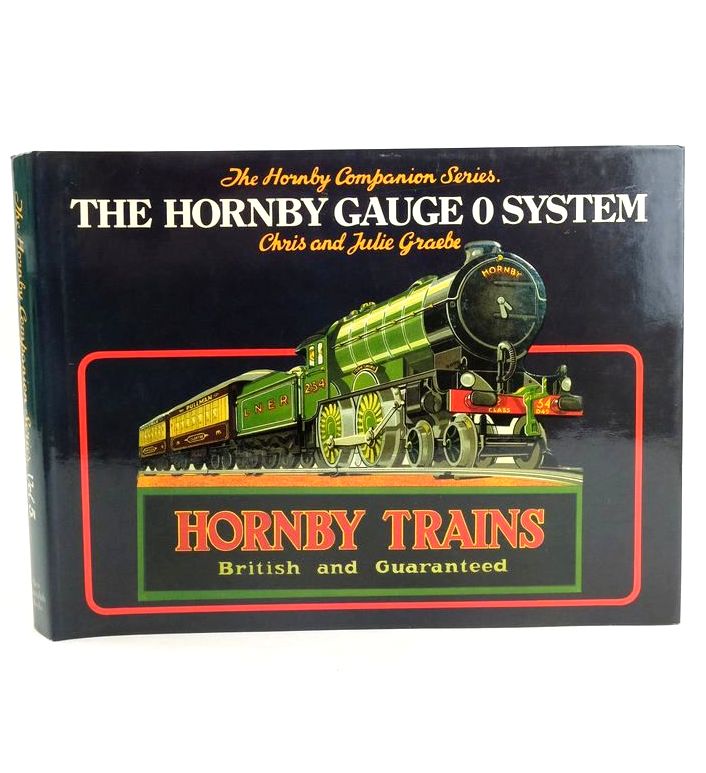 Photo of THE HORNBY GAUGE 0 SYSTEM (THE HORNBY COMPANION SERIES) written by Graebe, Chris Graebe, Julie published by New Cavendish Books (STOCK CODE: 1827654)  for sale by Stella & Rose's Books