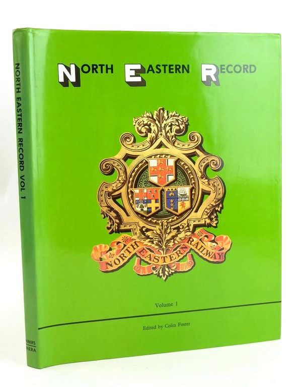 Photo of NORTH EASTERN RECORD VOLUME 1 written by Foster, Colin Addyman, John Mackay, Neil Hoole, Ken et al,  published by Historical Model Railway Society (STOCK CODE: 1827685)  for sale by Stella & Rose's Books