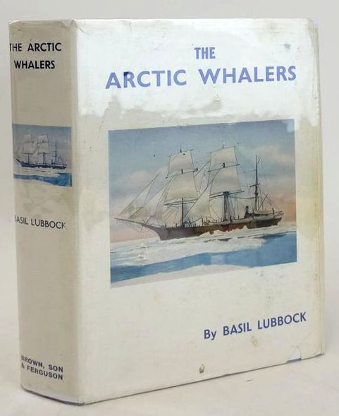 Photo of THE ARCTIC WHALERS written by Lubbock, Basil published by Brown, Son &amp; Ferguson Ltd. (STOCK CODE: 1827692)  for sale by Stella & Rose's Books