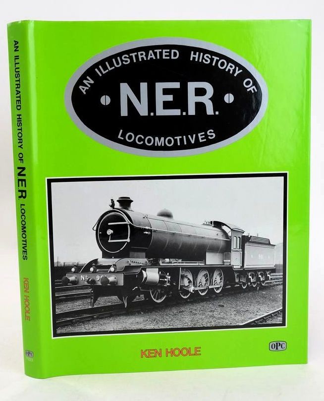 Photo of AN ILLUSTRATED HISTORY OF N.E.R. LOCOMOTIVES- Stock Number: 1827699