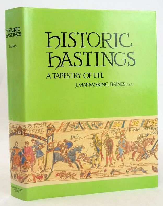 Photo of HISTORIC HASTINGS written by Baines, J. Manwaring published by Cinque Port Press Ltd. (STOCK CODE: 1827703)  for sale by Stella & Rose's Books