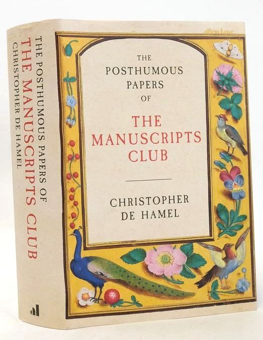 Photo of THE POSTHUMOUS PAPERS OF THE MANUSCRIPTS CLUB written by De Hamel, Christopher published by Allen Lane (STOCK CODE: 1827774)  for sale by Stella & Rose's Books