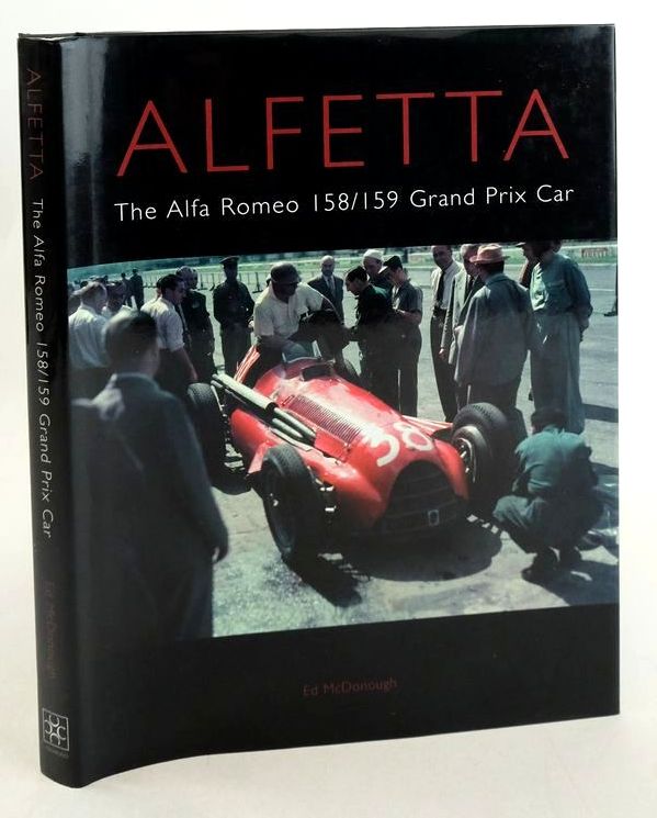 Photo of ALFETTA: THE ALFA ROMEO 158/159 GRAND PRIX CAR written by McDonough, Ed. published by The Crowood Press (STOCK CODE: 1827799)  for sale by Stella & Rose's Books