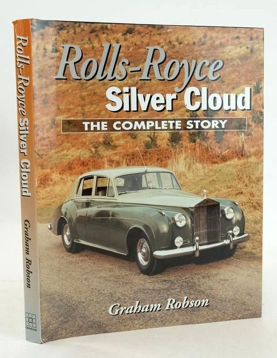Photo of ROLLS-ROYCE SILVER CLOUD THE COMPLETE STORY written by Robson, Graham published by The Crowood Press (STOCK CODE: 1827800)  for sale by Stella & Rose's Books