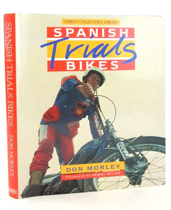 Photo of SPANISH TRIALS BIKES (OSPREY COLLECTOR'S LIBRARY) written by Morley, Don published by Osprey Publishing (STOCK CODE: 1827814)  for sale by Stella & Rose's Books
