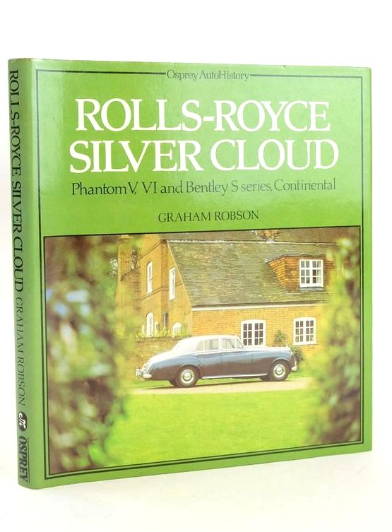 Photo of ROLLS-ROYCE SILVER CLOUD: PHANTOM V, VI AND BENTLEY S SERIES, CONTINENTAL (OSPREY AUTOHISTORY) written by Robson, Graham published by Osprey Publishing (STOCK CODE: 1827989)  for sale by Stella & Rose's Books