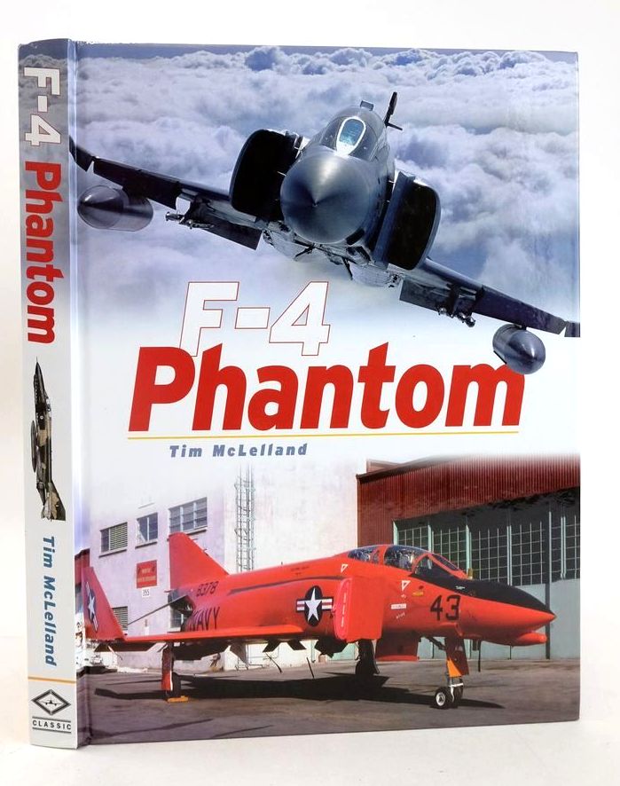 Photo of F-4 PHANTOM written by McLelland, Tim published by Ian Allan Publishing, Classic (STOCK CODE: 1828000)  for sale by Stella & Rose's Books