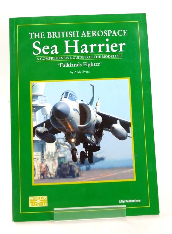 Photo of THE BRITISH AEROSPACE SEA HARRIER: A COMPREHENSIVE GUIDE FOR THE MODELLER 'FALKLANDS FIGHTER' written by Evans, Andy published by SAM Publications (STOCK CODE: 1828001)  for sale by Stella & Rose's Books