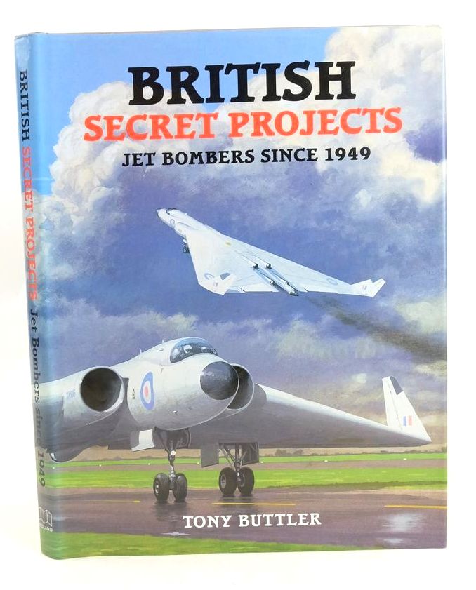 Photo of BRITISH SECRET PROJECTS: JET BOMBERS SINCE 1949 written by Buttler, Tony published by Midland Publishing (STOCK CODE: 1828005)  for sale by Stella & Rose's Books