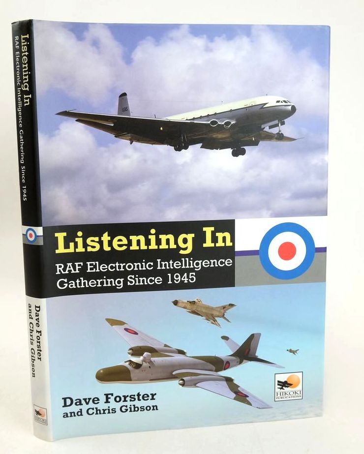 Photo of LISTENING IN: RAF ELECTRONICS INTELLIGENCE GATHERING SINCE 1945 written by Forster, Dave Gibson, Chris published by Hikoki Publications (STOCK CODE: 1828009)  for sale by Stella & Rose's Books