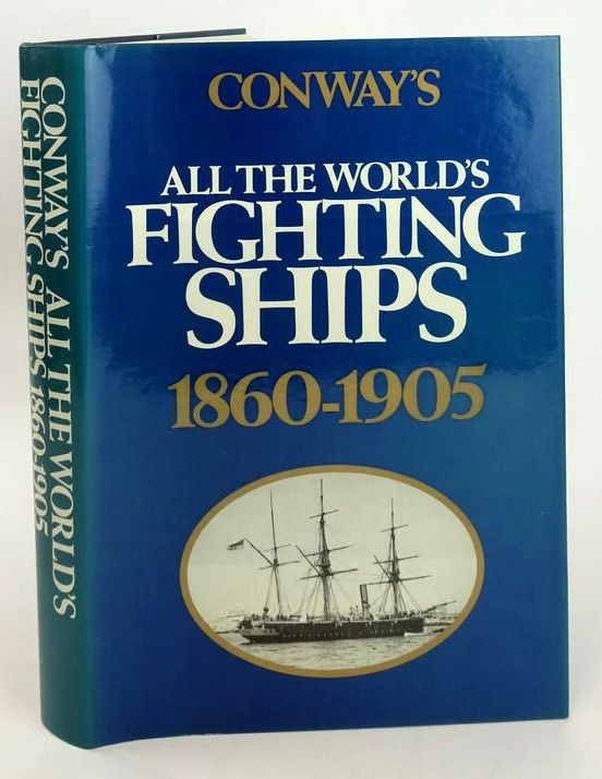 Photo of CONWAY'S ALL THE WORLD'S FIGHTING SHIPS 1860-1905 written by Gardiner, Robert Chesneau, Roger Kolesnik, Eugene M. et al,  published by Conway Maritime Press (STOCK CODE: 1828011)  for sale by Stella & Rose's Books