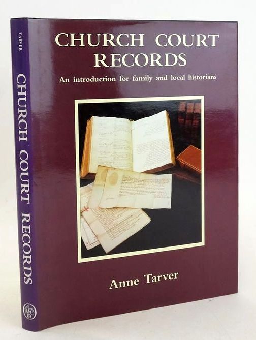 Photo of CHURCH COURT RECORDS: AN INTRODUCTION FOR FAMILY AND LOCAL HISTORIANS written by Tarver, Anne published by Phillimore &amp; Co. Ltd. (STOCK CODE: 1828017)  for sale by Stella & Rose's Books