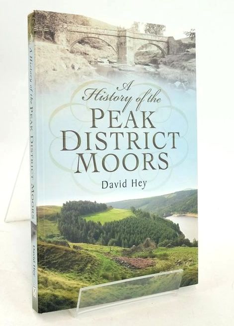 Photo of A HISTORY OF THE PEAK DISTRICT MOORS written by Hey, David published by Pen &amp; Sword Local (STOCK CODE: 1828023)  for sale by Stella & Rose's Books