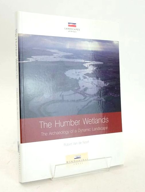 Photo of THE HUMBER WETLANDS: THE ARCHAEOLOGY OF A DYNAMIC LANDSCAPE- Stock Number: 1828025