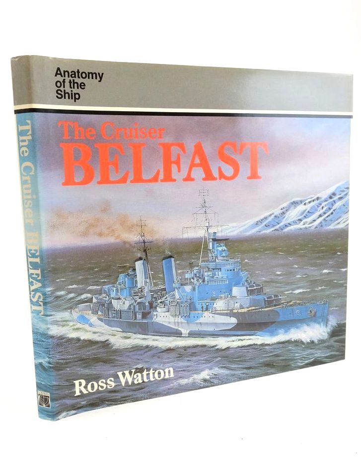 Photo of THE CRUISER BELFAST (ANATOMY OF THE SHIP) written by Watton, Ross published by Conway Maritime Press (STOCK CODE: 1828027)  for sale by Stella & Rose's Books