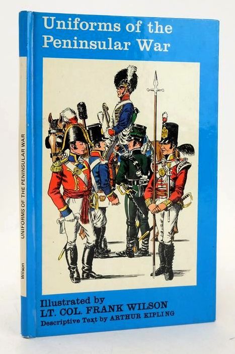 Photo of UNIFORMS OF THE PENINSULAR WAR written by Kipling, Arthur illustrated by Wilson, Frank published by Charles Knight &amp; Co. Ltd. (STOCK CODE: 1828035)  for sale by Stella & Rose's Books