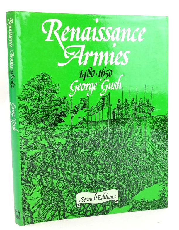 Photo of RENAISSANCE ARMIES 1480-1650 written by Gush, George published by Patrick Stephens (STOCK CODE: 1828037)  for sale by Stella & Rose's Books