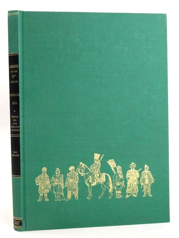 Photo of ARMIES OF THE NINETEENTH CENTURY: ASIA VOLUME 1 written by Heath, Ian published by Foundry Books (STOCK CODE: 1828042)  for sale by Stella & Rose's Books