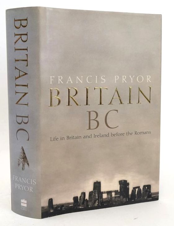 Photo of BRITAIN B.C.: LIFE IN BRITAIN AND IRELAND BEFORE THE ROMANS written by Pryor, Francis published by Harper Collins (STOCK CODE: 1828070)  for sale by Stella & Rose's Books