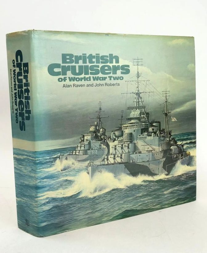Photo of BRITISH CRUISERS OF WORLD WAR TWO written by Raven, Alan Roberts, John published by Arms &amp; Armour Press (STOCK CODE: 1828099)  for sale by Stella & Rose's Books