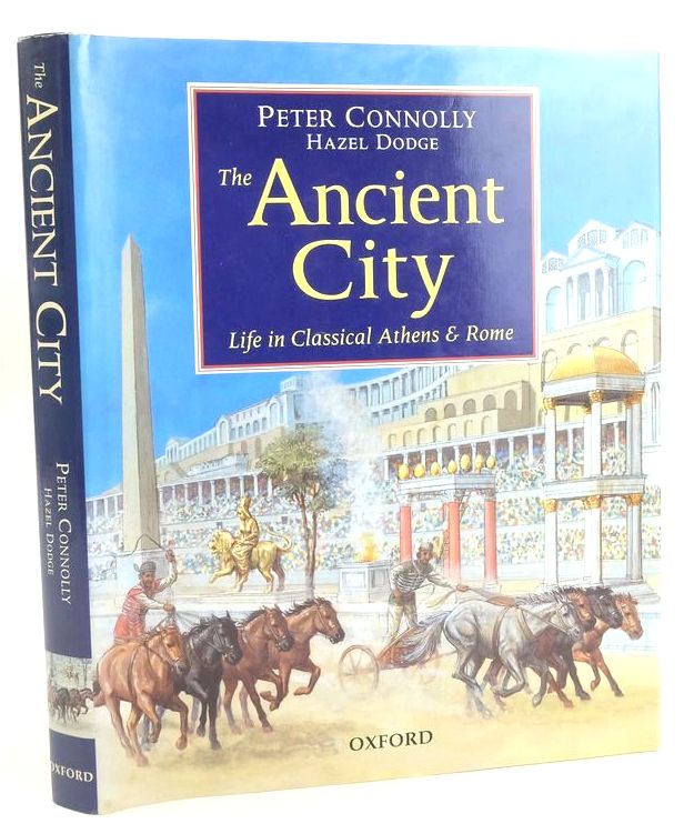 Photo of THE ANCIENT CITY: LIFE IN CLASSICAL ATHENS &amp; ROME written by Connolly, Peter illustrated by Connolly, Peter published by Oxford University Press (STOCK CODE: 1828114)  for sale by Stella & Rose's Books