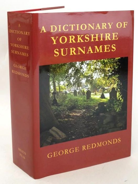 Photo of A DICTIONARY OF YORKSHIRE SURNAMES written by Redmonds, George published by Shaun Tyas (STOCK CODE: 1828145)  for sale by Stella & Rose's Books