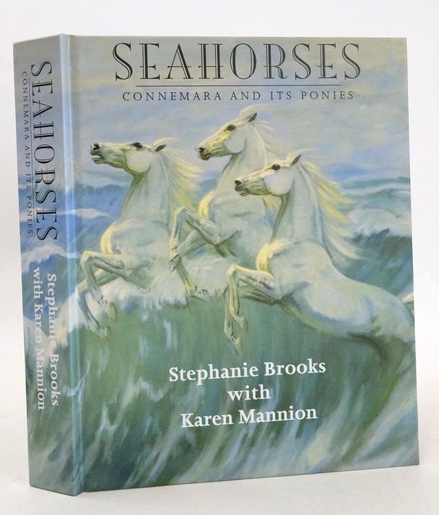 Photo of SEAHORSES: CONNEMARA AND ITS PONIES written by Brooks, Stephanie Mannion, Karen published by Meredith Praed (STOCK CODE: 1828148)  for sale by Stella & Rose's Books