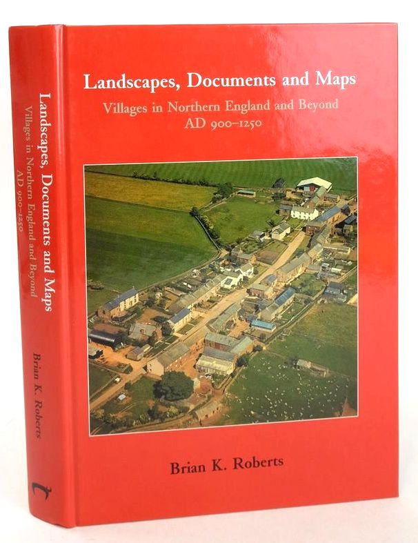 Photo of LANDSCAPES, DOCUMENTS AND MAPS: VILLAGES IN NORTHERN ENGLAND AND BEYOND AD 900-1250- Stock Number: 1828150