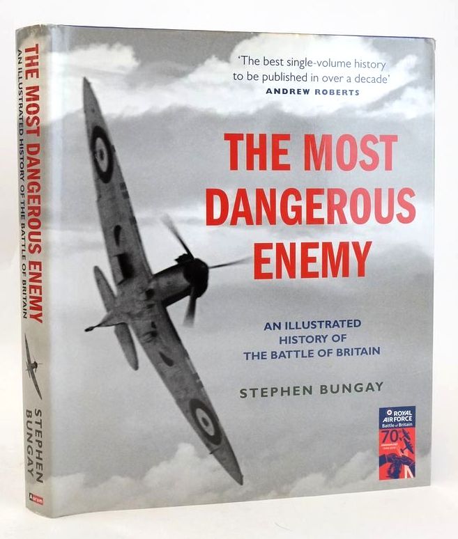 Photo of THE MOST DANGEROUS ENEMY: AN ILLUSTRATED HISTORY OF THE BATTLE OF BRITAIN- Stock Number: 1828167