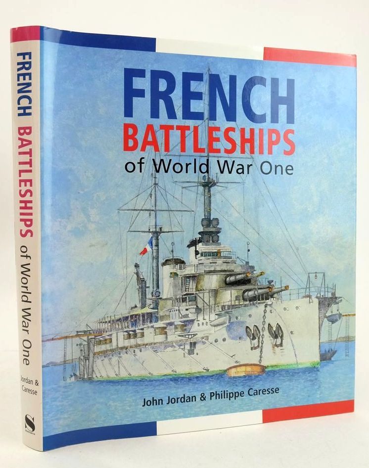 Photo of FRENCH BATTLESHIPS OF WORLD WAR ONE written by Jordan, John Caresse, Philippe illustrated by Blade, Jean published by Seaforth Publishing (STOCK CODE: 1828197)  for sale by Stella & Rose's Books