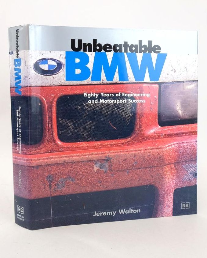 Photo of UNBEATABLE BMW: EIGHTY YEARS OF ENGINEERING AND MOTORSPORT SUCCESS written by Walton, Jeremy published by Robert Bentley Inc. (STOCK CODE: 1828205)  for sale by Stella & Rose's Books