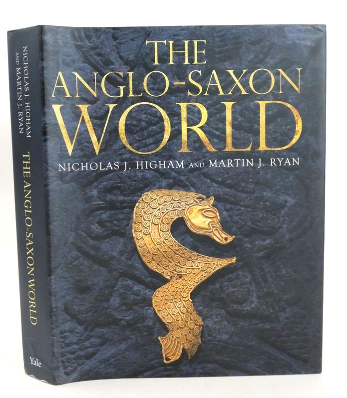 Photo of THE ANGLO-SAXON WORLD written by Higham, Nicholas J. Ryan, Martin J. published by Yale University Press (STOCK CODE: 1828216)  for sale by Stella & Rose's Books