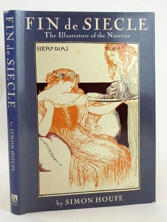 Photo of FIN DE SIECLE: THE ILLUSTRATORS OF THE 'NINETIES written by Houfe, Simon published by Barrie &amp; Jenkins (STOCK CODE: 1828224)  for sale by Stella & Rose's Books