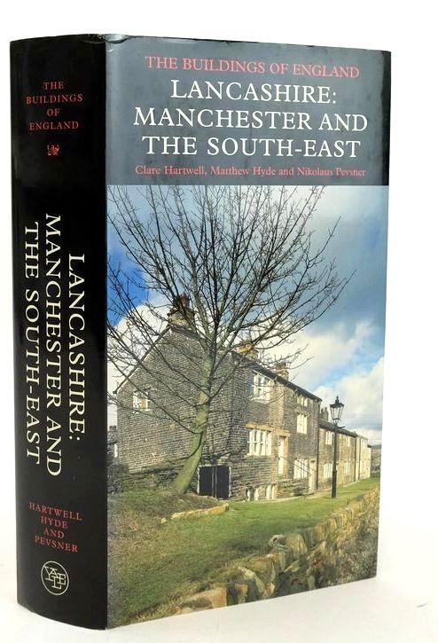 Photo of LANCASHIRE: MANCHESTER AND THE SOUTH-EAST (BUILDINGS OF ENGLAND) written by Pevsner, Nikolaus Hartwell, Clare Hyde, Matthew published by Yale University Press (STOCK CODE: 1828229)  for sale by Stella & Rose's Books