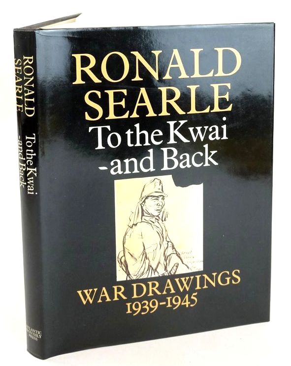 Photo of TO THE KWAI - AND BACK: WAR DRAWINGS 1939-1945 written by Searle, Ronald illustrated by Searle, Ronald published by Atlantic Monthly Press (STOCK CODE: 1828244)  for sale by Stella & Rose's Books
