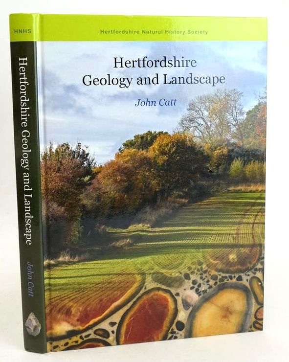 Photo of HERTFORDSHIRE: GEOLOGY AND LANDSCAPE written by Catt, John published by Hertfordshire Natural History Society (STOCK CODE: 1828246)  for sale by Stella & Rose's Books