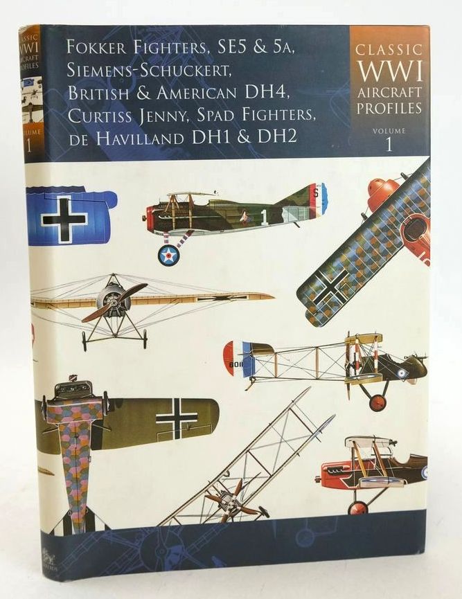Photo of CLASSIC WWI AIRCRAFT PROFILES VOLUME ONE written by Shacklady, Edward Treadwell, Terry C. published by Cerberus (STOCK CODE: 1828258)  for sale by Stella & Rose's Books