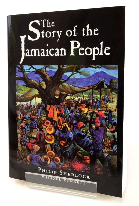 Photo of THE STORY OF THE JAMAICAN PEOPLE written by Sherlock, Philip Bennett, Hazel published by Ian Randle Publishing (STOCK CODE: 1828271)  for sale by Stella & Rose's Books