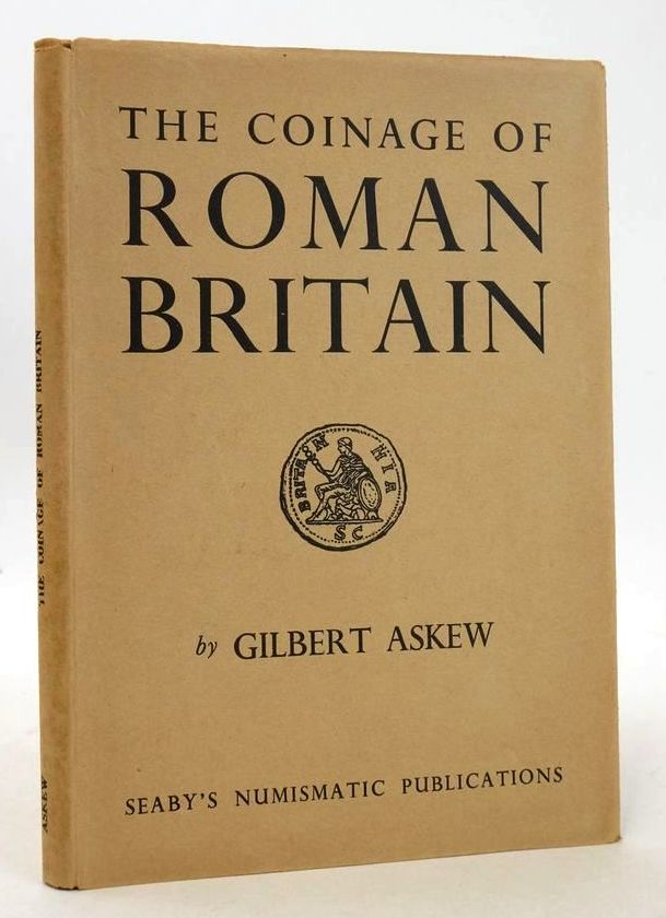 Photo of THE COINAGE OF ROMAN BRITAIN written by Askew, Gilbert published by B.A. Seaby Ltd. (STOCK CODE: 1828294)  for sale by Stella & Rose's Books