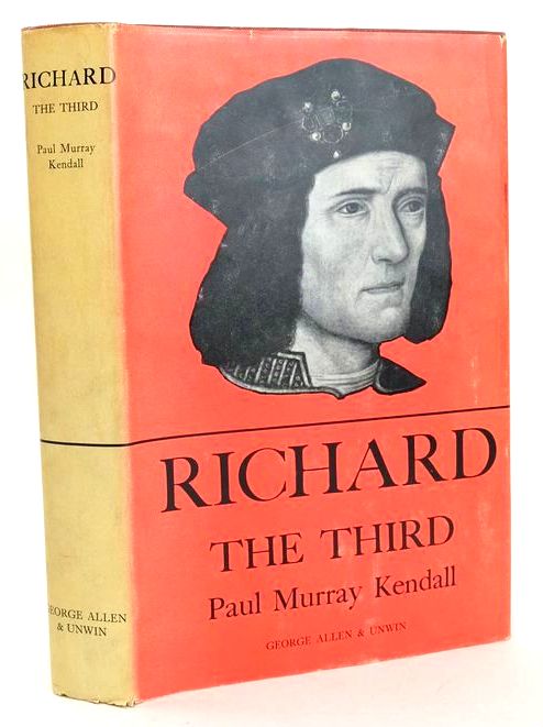 Photo of RICHARD THE THIRD written by Kendall, Paul Murray published by George Allen &amp; Unwin Ltd. (STOCK CODE: 1828298)  for sale by Stella & Rose's Books