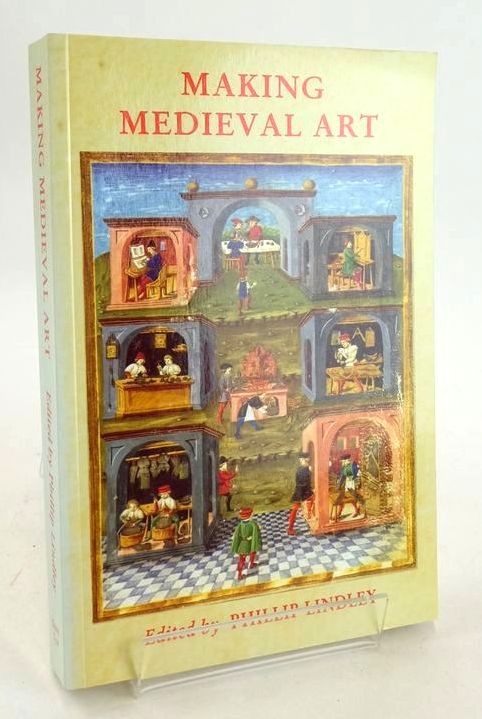 Photo of MAKING MEDIEVAL ART written by Lindley, Phillip published by Shaun Tyas (STOCK CODE: 1828305)  for sale by Stella & Rose's Books