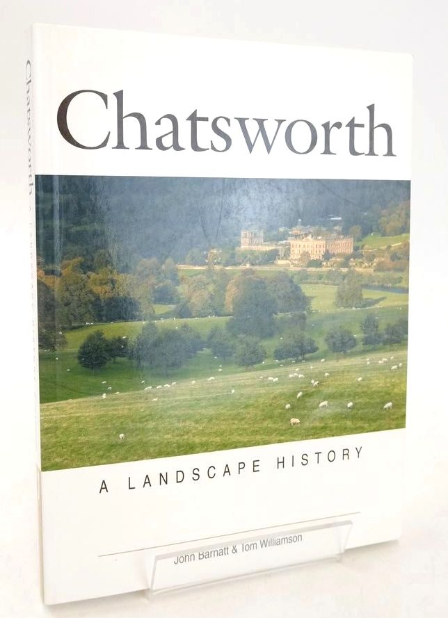 Photo of CHATSWORTH: A LANDSCAPE HISTORY written by Barnatt, John Williamson, Tom published by Windgather Press Ltd. (STOCK CODE: 1828323)  for sale by Stella & Rose's Books