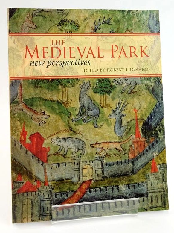 Photo of THE MEDIEVAL PARK: NEW PERSPECTIVES written by Liddiard, Robert published by Windgather Press Ltd. (STOCK CODE: 1828349)  for sale by Stella & Rose's Books