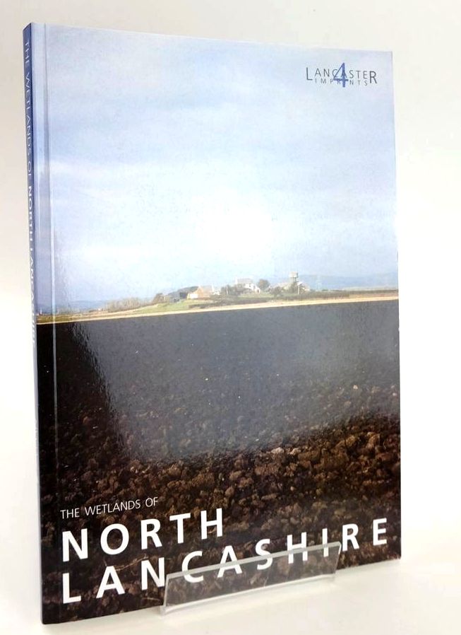 Photo of THE WETLANDS OF NORTH LANCASHIRE (NORTH WEST WETLANDS SURVEY 3) written by Middleton, R. Wells, C.E. Huckerby, E. published by Lancaster University Archaeological Unit (STOCK CODE: 1828364)  for sale by Stella & Rose's Books
