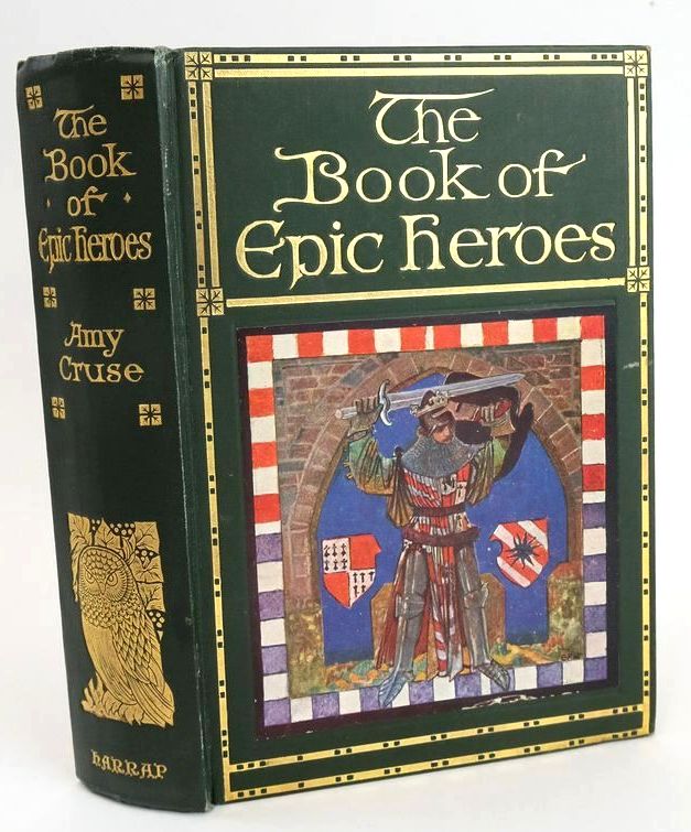 Photo of THE BOOK OF EPIC HEROES (ROMANCE OF KNOWLEDGE SERIES)) written by Cruse, Amy published by George G. Harrap &amp; Co. Ltd. (STOCK CODE: 1828380)  for sale by Stella & Rose's Books