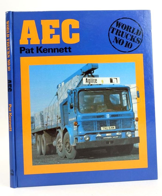 Photo of AEC: WORLD TRUCKS No. 10 written by Kennett, Pat published by Patrick Stephens (STOCK CODE: 1828405)  for sale by Stella & Rose's Books