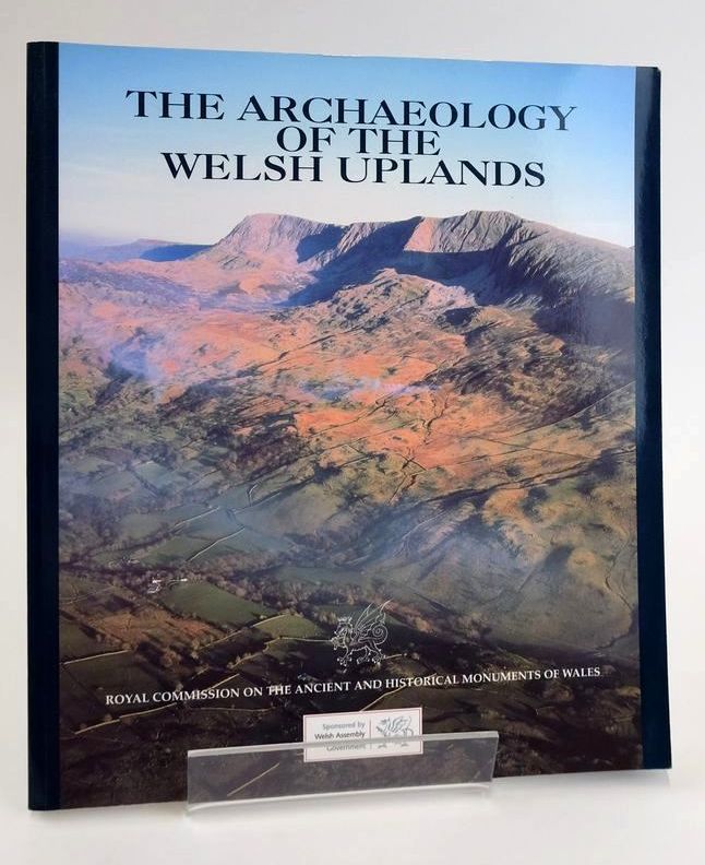 Photo of THE ARCHAEOLOGY OF THE WELSH UPLANDS written by Browne, David Hughes, Stephen published by The Royal Commission on Ancient and Historical Monuments in Wales (STOCK CODE: 1828431)  for sale by Stella & Rose's Books