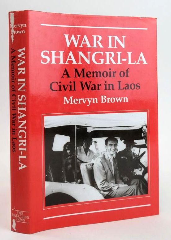 Photo of WAR IN SHANGRI-LA: A MEMOIR OF CIVIL WAR IN LAOS written by Brown, Mervyn published by The Radcliffe Press (STOCK CODE: 1828448)  for sale by Stella & Rose's Books