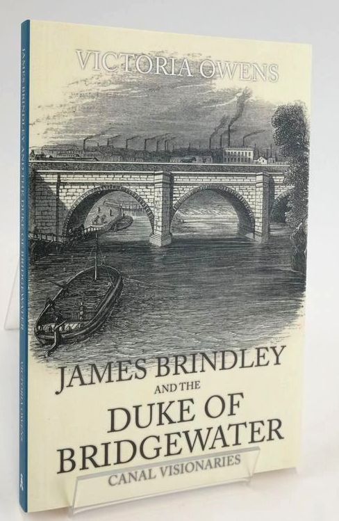 Photo of JAMES BRINDLEY AND THE DUKE OF BRIDGEWATER: CANAL VISIONARIES written by Owens, Victoria published by Amberley Publishing (STOCK CODE: 1828471)  for sale by Stella & Rose's Books